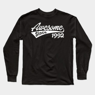 Awesome Since 1992 Long Sleeve T-Shirt